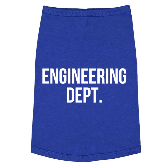 Engineering Dept College Engineering Major Gift Doggie Tank