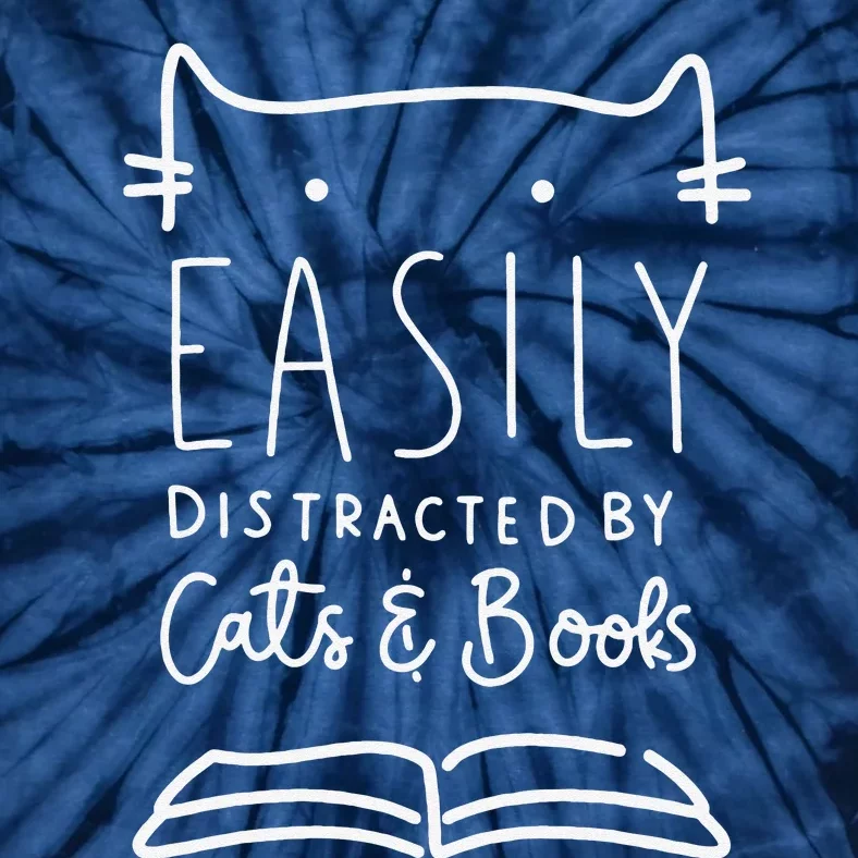 Easily Distracted Cats And Books Funny Gift For Cat Lovers Tie-Dye T-Shirt