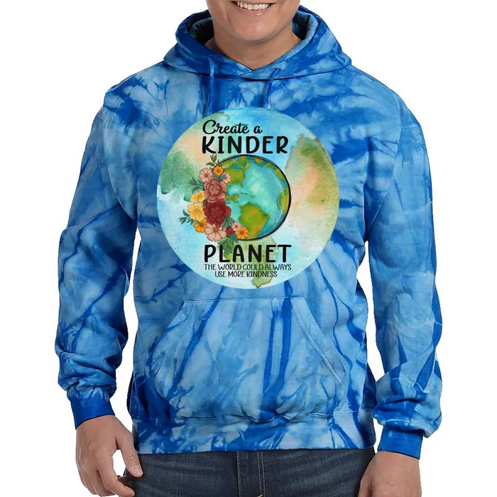 Earth Day Create A Kinder Planet Global Warming Climate Boho Gift Tie Dye Hoodie