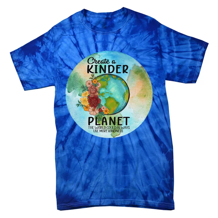 Earth Day Create A Kinder Planet Global Warming Climate Boho Gift Tie-Dye T-Shirt