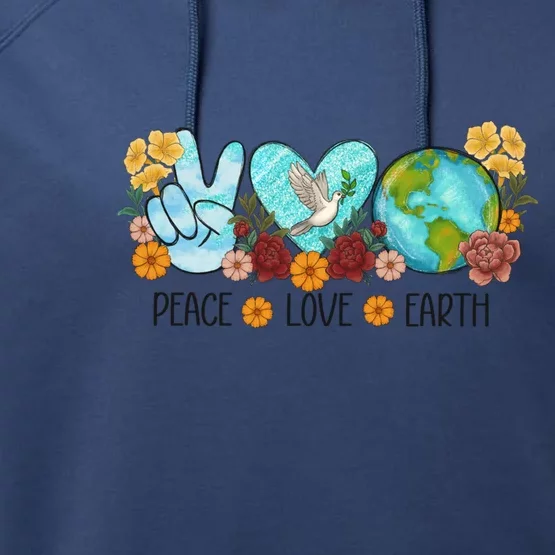 Earth Day Cute Gift Save Our Home Peace Love Earth Go Planet Gift Performance Fleece Hoodie