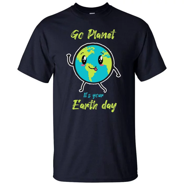 Earth Dayn Cute Earth Day Tall T-Shirt