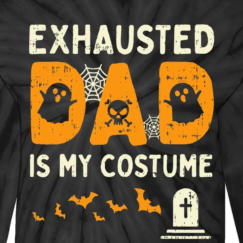 Exhausted Dad Costume Funny Matching Halloween Gift Tie-Dye Long Sleeve Shirt