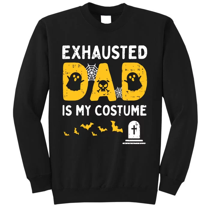 Exhausted Dad Costume Funny Matching Halloween Tall Sweatshirt