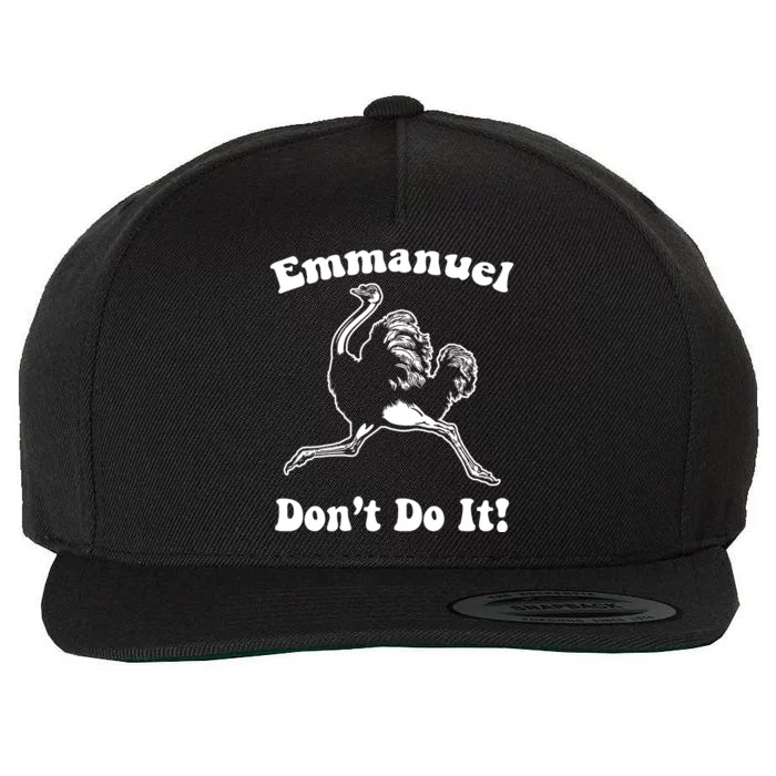 Emmanuel Don’t Do It! Wool Snapback Cap