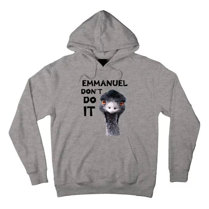 Emmanuel DonT Do It Viral Emu Tall Hoodie