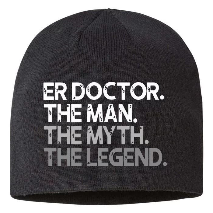 ER Doctor Doc The Man Myth Legend Gift Premium 8 1/2in Sustainable Knit Beanie