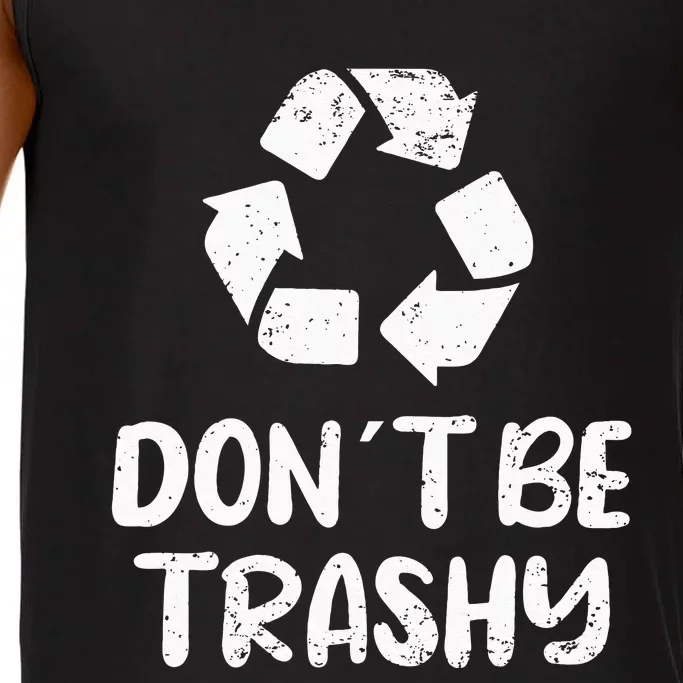 Earth Day Don´t Be Trashy Recycling Comfort Colors® Tank Top