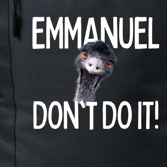 Emuel Dont Do It! Emu Funny Viral Cute Design Hit Cute Gift Daily Commute Backpack