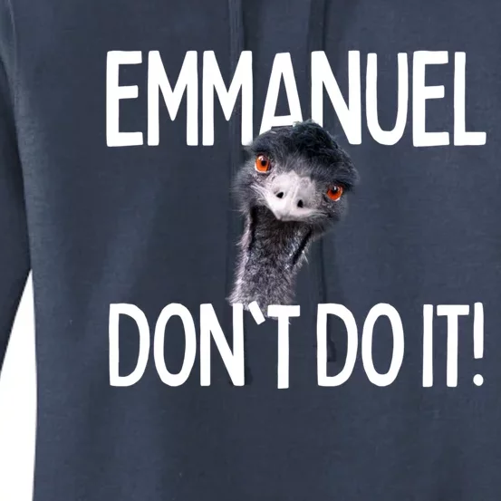 Emuel Dont Do It! Emu Funny Viral Cute Design Hit Cute Gift Women's Pullover Hoodie