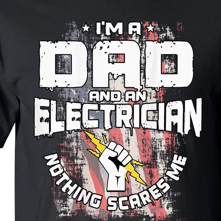 Electrician Dad Design On Back Of Clothing Tall T-Shirt