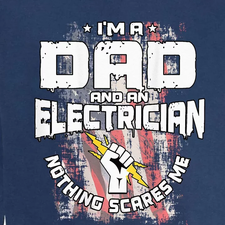 Electrician Dad Design On Back Of Clothing Garment-Dyed Sweatshirt