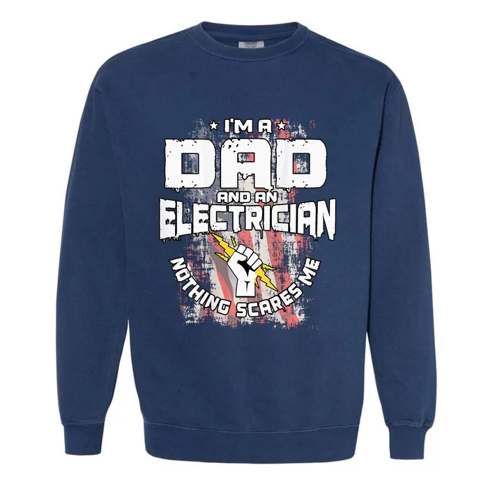 Electrician Dad Design On Back Of Clothing Garment-Dyed Sweatshirt