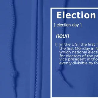 Election Day Definition Gift Full Zip Hoodie