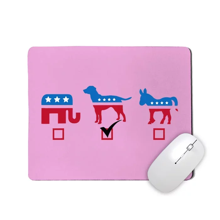 Elephant Dog Donkey Choose My Dog Would Do A Better Job Mousepad