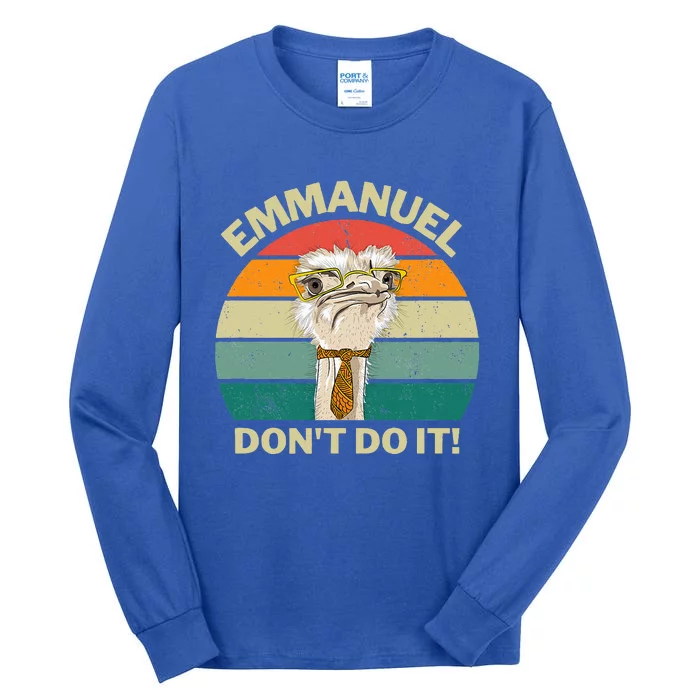 Emmanuel DonT Do It Tall Long Sleeve T-Shirt