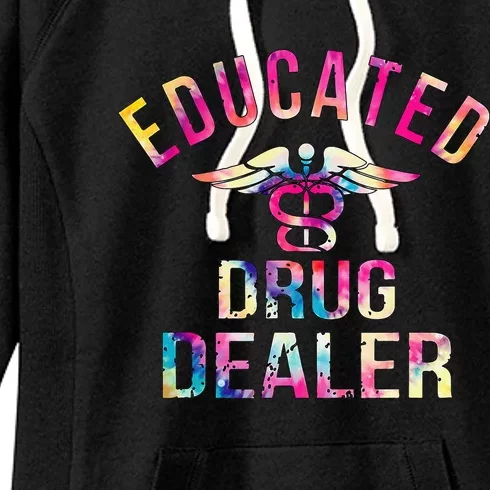 Educated Drug Dealer Nurse Life Funny Nurse Women's Fleece Hoodie