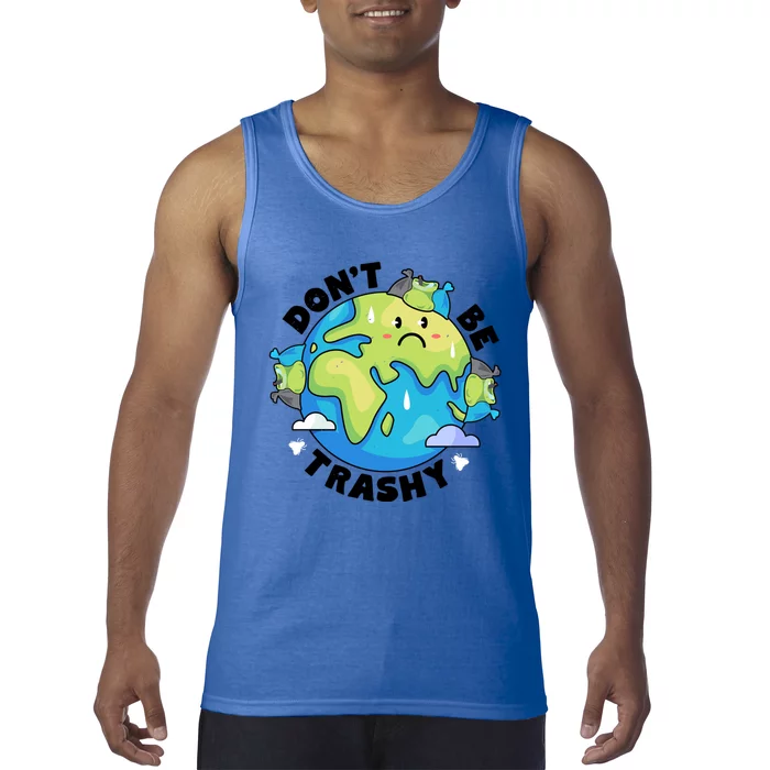 Earth Day Dont Be Trashy Recycle Recycling Retro Vintage Cool Gift Tank Top