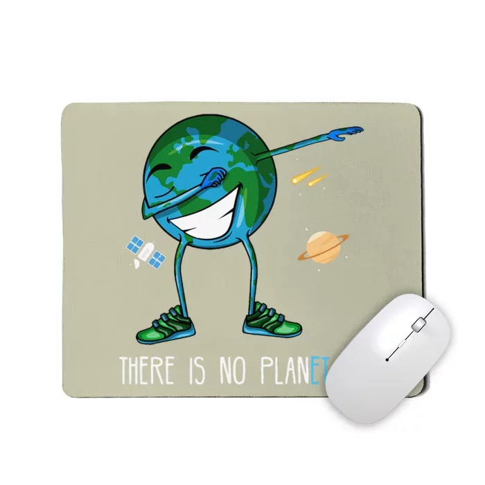 Earth Day Dab No Planet B Mousepad