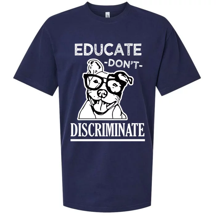 Educate Dont Discriminate Pitbull Saying Sueded Cloud Jersey T-Shirt