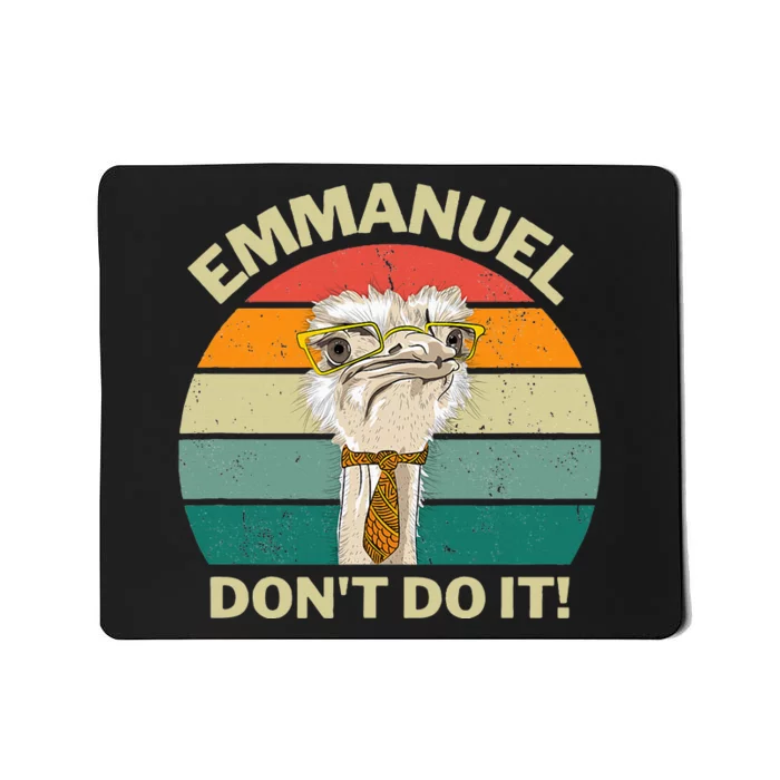 Emmanuel DonT Do It Funny Emu Farm Mousepad