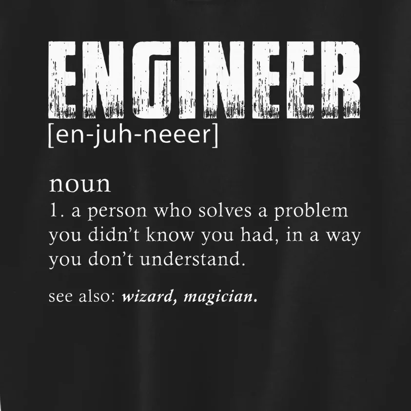 Engineer Definition Kids Sweatshirt