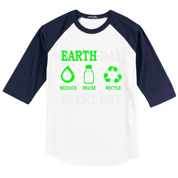 Earth Day Every Day Environmentalist Baseball Sleeve Shirt