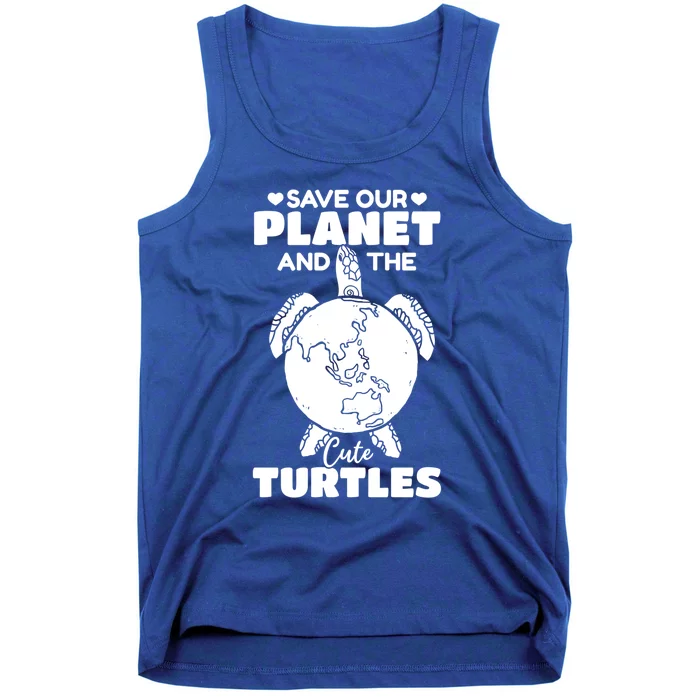 Earth Day Environt Save Our Planet And The Cute Turtles Gift Tank Top