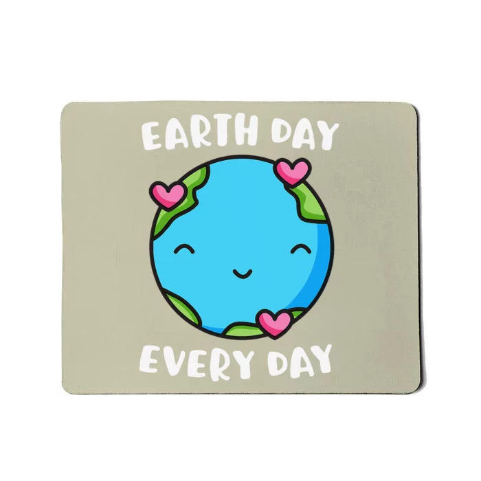 Earth Day Every Day Heart Love Globe Save The Planet Mousepad