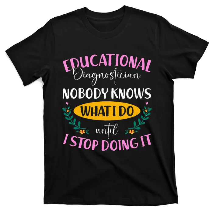 Educational Diagnostician T-Shirt