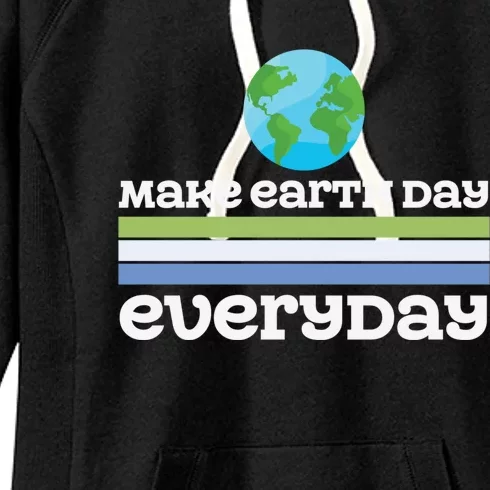 Earth Day Every Day Rainbow Make The Earth Green Again Gift Women's Fleece Hoodie