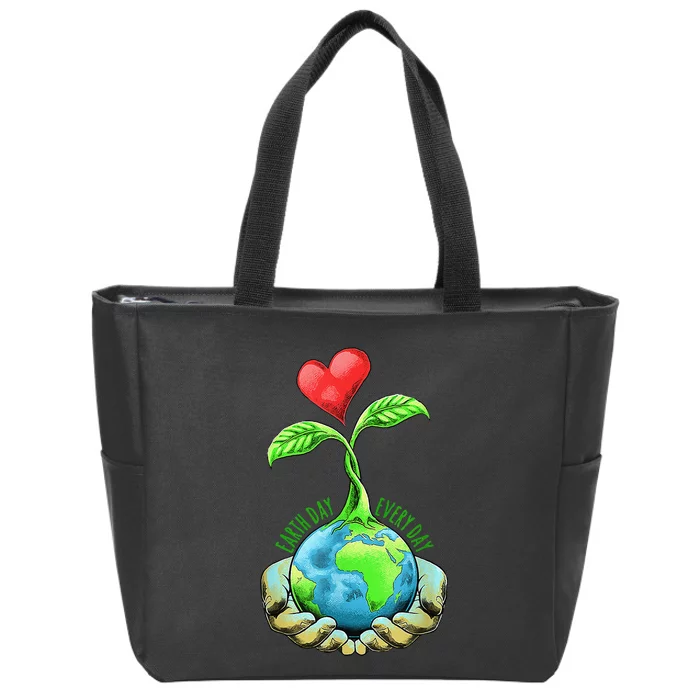 Earth Day Everyday Earth Day Zip Tote Bag