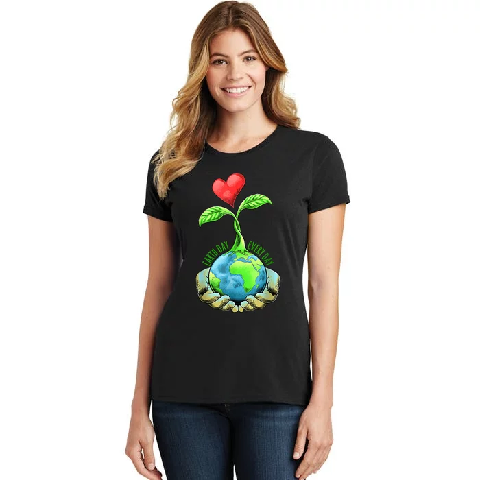 Earth Day Everyday Earth Day Gift Women's T-Shirt