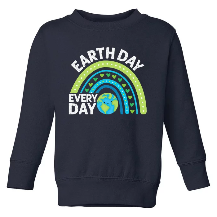 Earth Day Every Day Rainbow Cute Earth Day Womens Toddler Sweatshirt