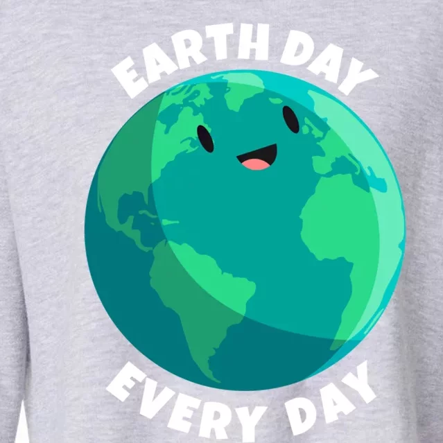 Earth Day Everyday Earth Day Mother Earth Day Smiling Gift Cropped Pullover Crew