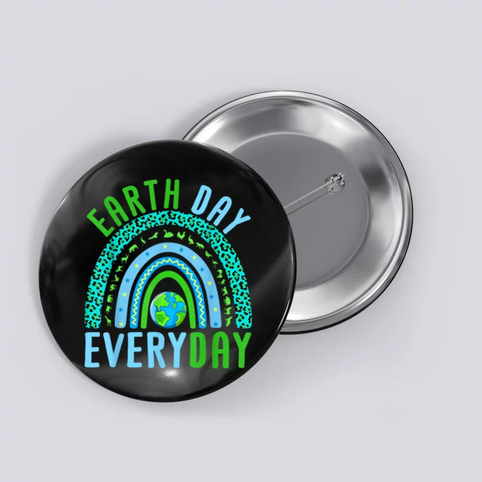 Earth Day Everyday Rainbow Design Earth Day Button