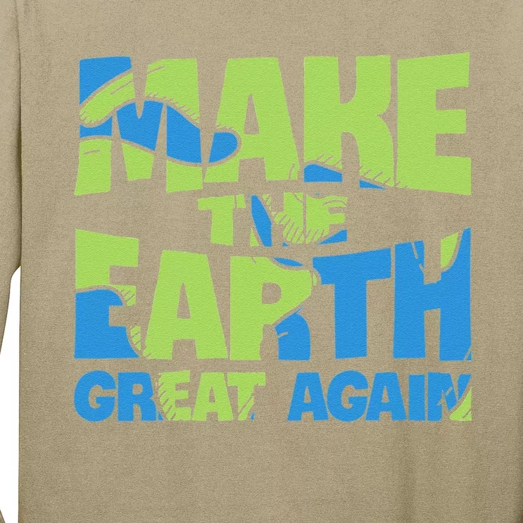 EARTH DAY EVERY DAY Rainbow Make The Earth Green Again Long Sleeve Shirt