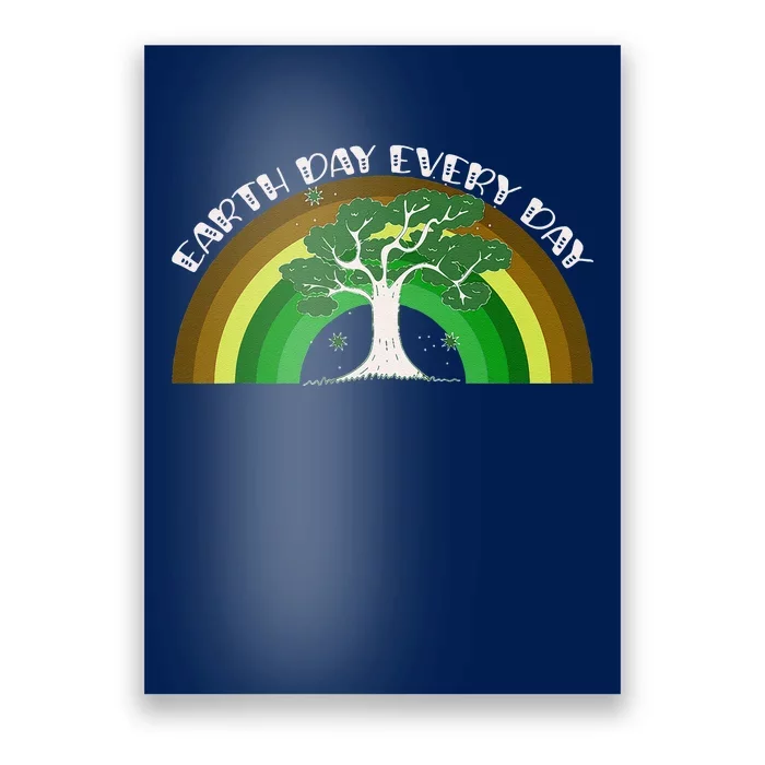 Earth Day Every Day Rainbow Tree Poster