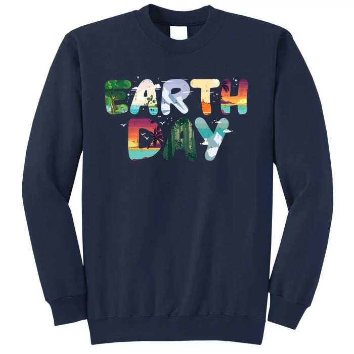 Earth Day Elements Nature Global Warming Tall Sweatshirt