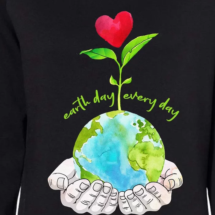 Earth Day Everyday Cute Environmental Science Gift Womens California Wash Sweatshirt