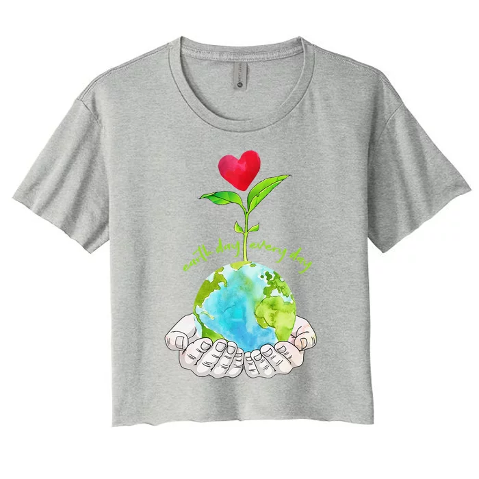 Earth Day Everyday Cute Environmental Science Gift Women's Crop Top Tee