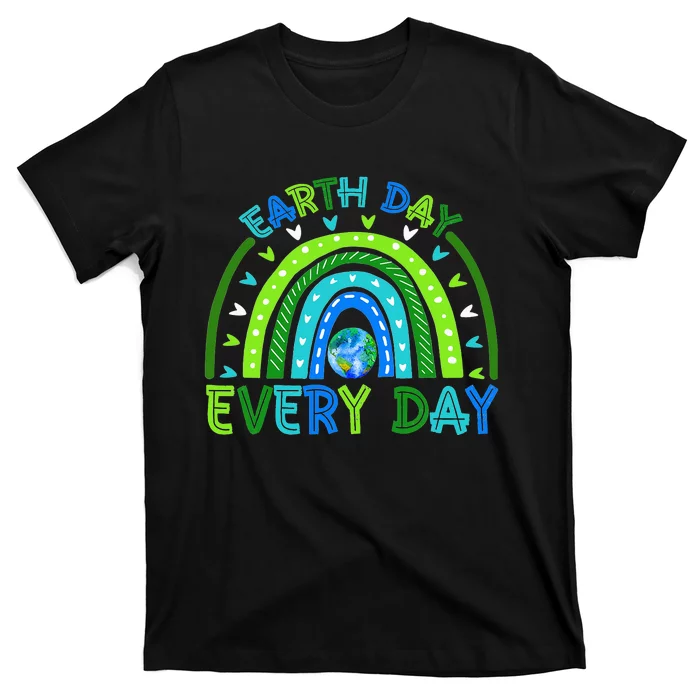 Earth Day Everyday Earth Day Rainbow Save The Planet T-Shirt