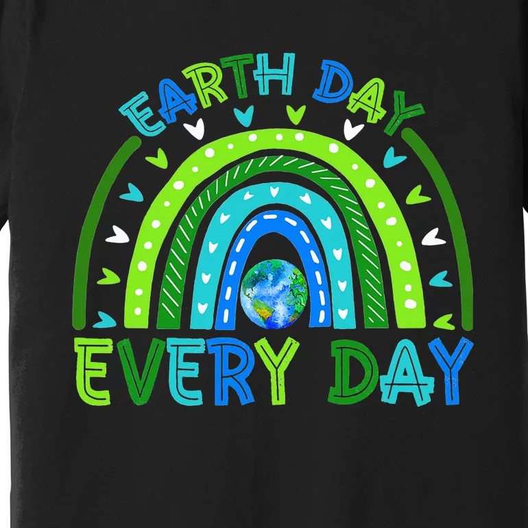 Earth Day Everyday Earth Day Rainbow Save The Planet Premium T-Shirt