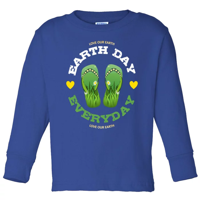 Earth Day Everyday Love Our Earth Green Flip Flop Gift Toddler Long Sleeve Shirt