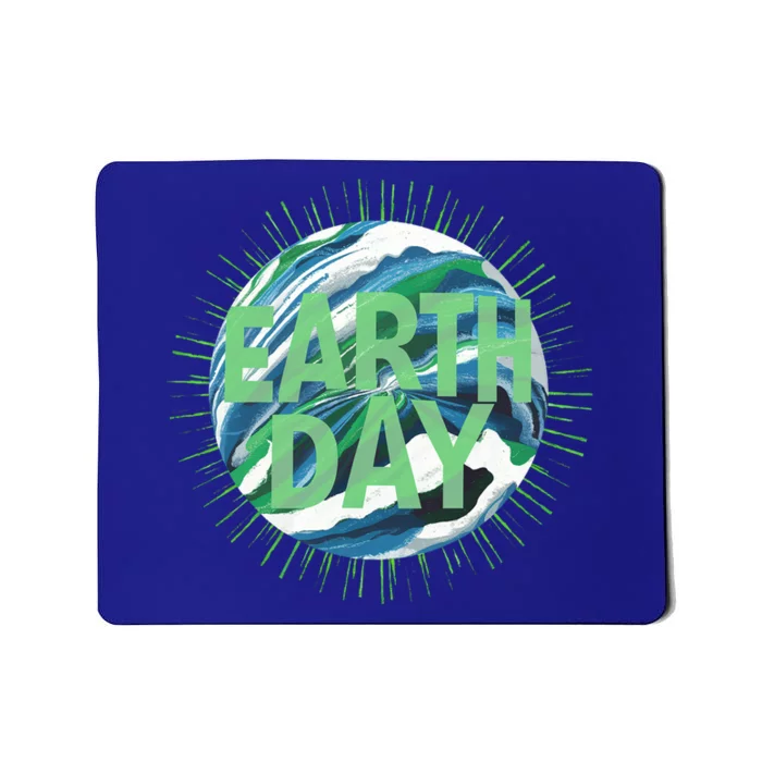 Earth Day Everyday Global Awareness Globe Ocean Gift Mousepad