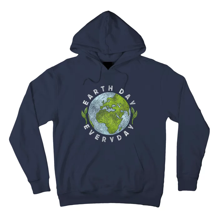 Earth Day Everyday Earth Day Hoodie