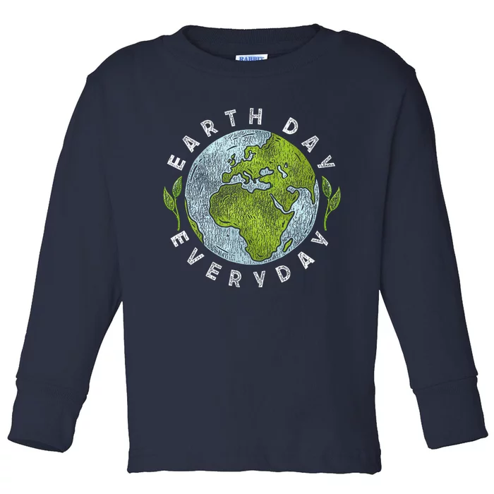 Earth Day Everyday Earth Day Toddler Long Sleeve Shirt