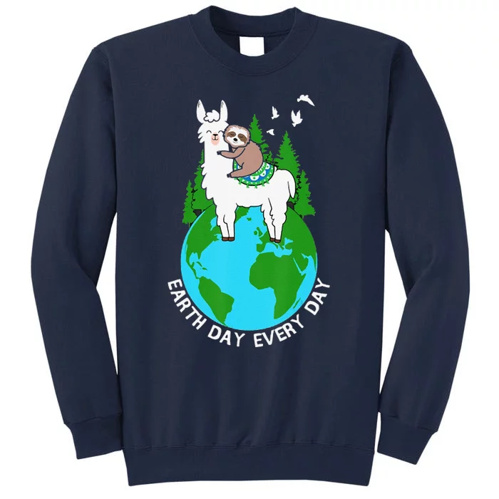 Earth Day Everyday Llama Sloth Cool Earth Day Lover Tall Sweatshirt