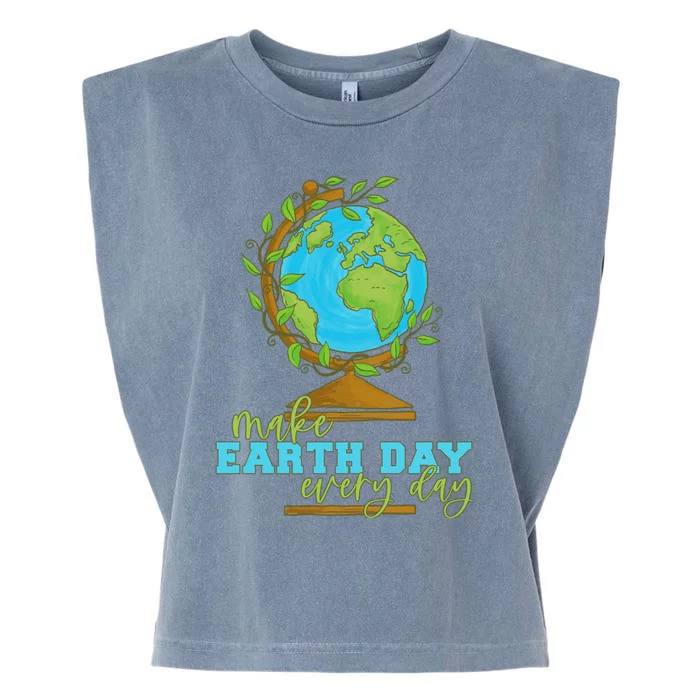 Earth Day Every Day Environtal Awareness Climate Change Gift Garment-Dyed Women's Muscle Tee