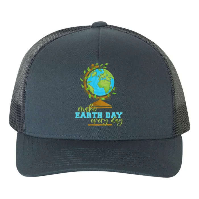 Earth Day Every Day Environtal Awareness Climate Change Gift Yupoong Adult 5-Panel Trucker Hat